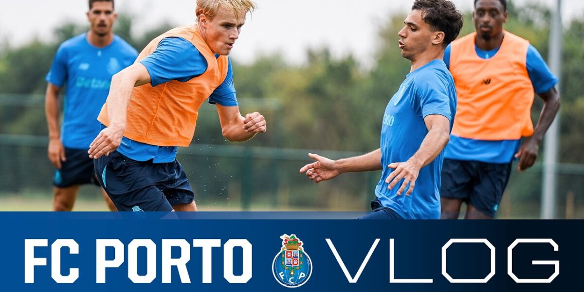 FC Porto Partilha Bastidores da Pré-Época em Inglaterra com Vlog Exclusivo